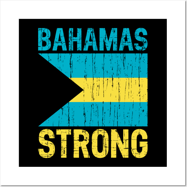 Bahamas Strong Bahamian Caribbean Flag Retro Vintage Distressed Wall Art by HeroGifts